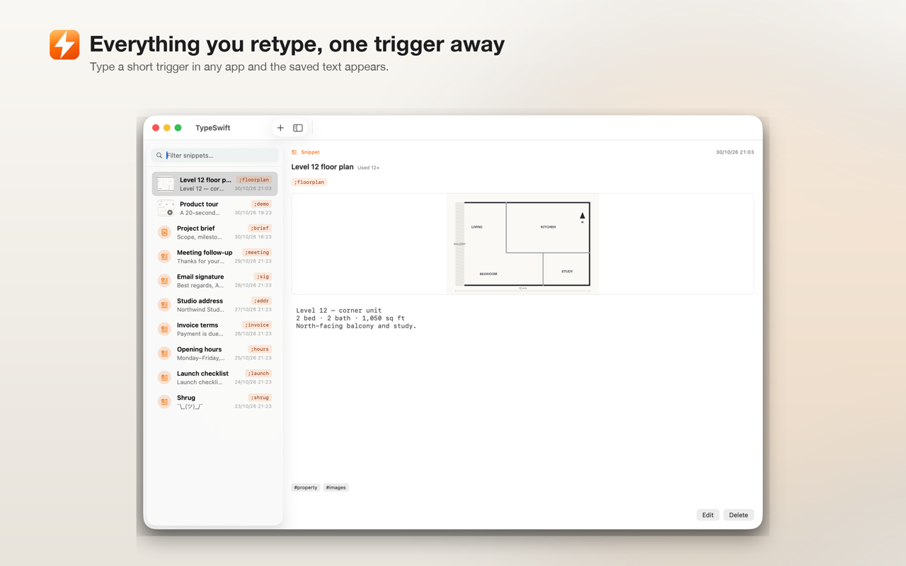 TypeSwift on the Mac: a library of snippets with triggers, content, tags and timestamps.